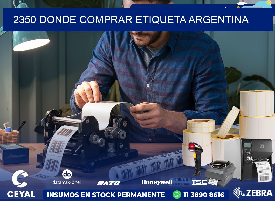 2350 DONDE COMPRAR ETIQUETA ARGENTINA
