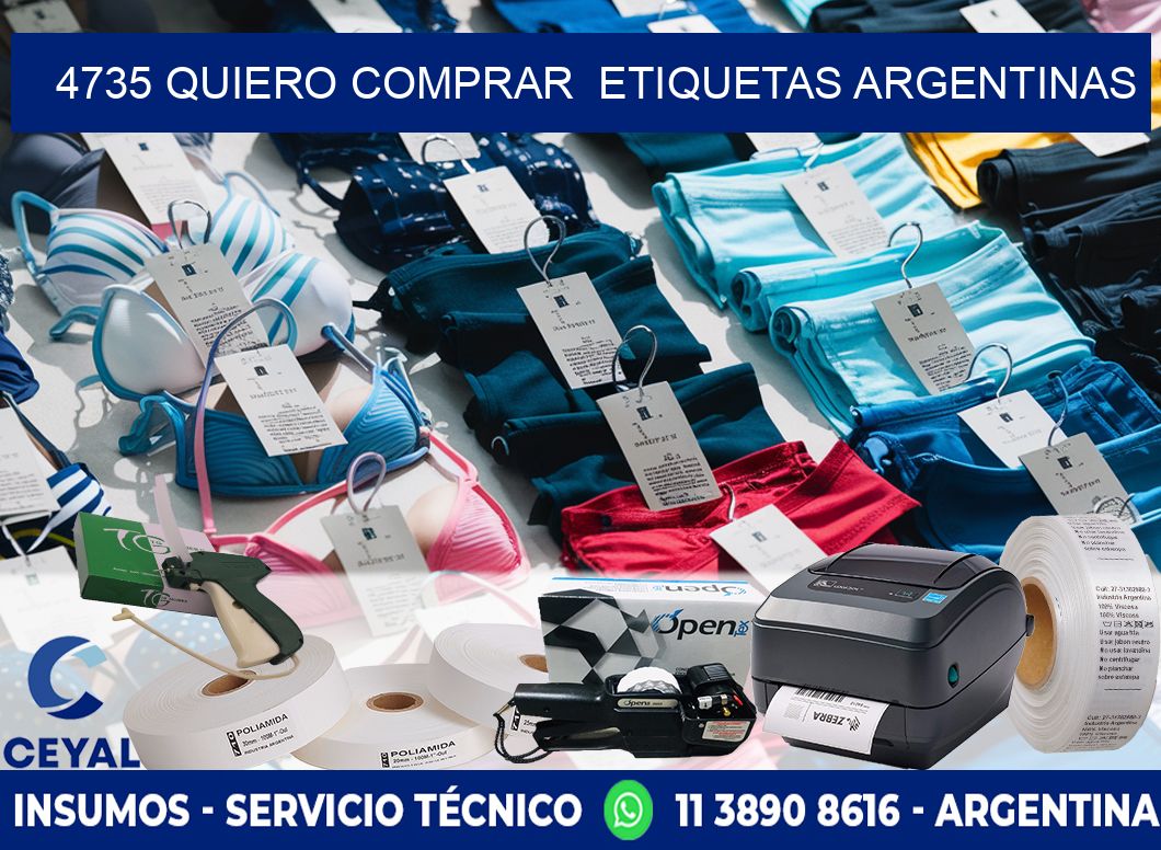 4735 QUIERO COMPRAR  ETIQUETAS ARGENTINAS