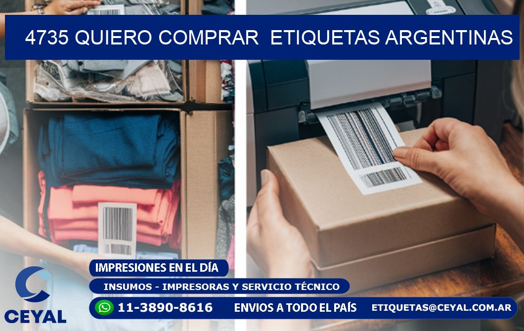 4735 QUIERO COMPRAR  ETIQUETAS ARGENTINAS