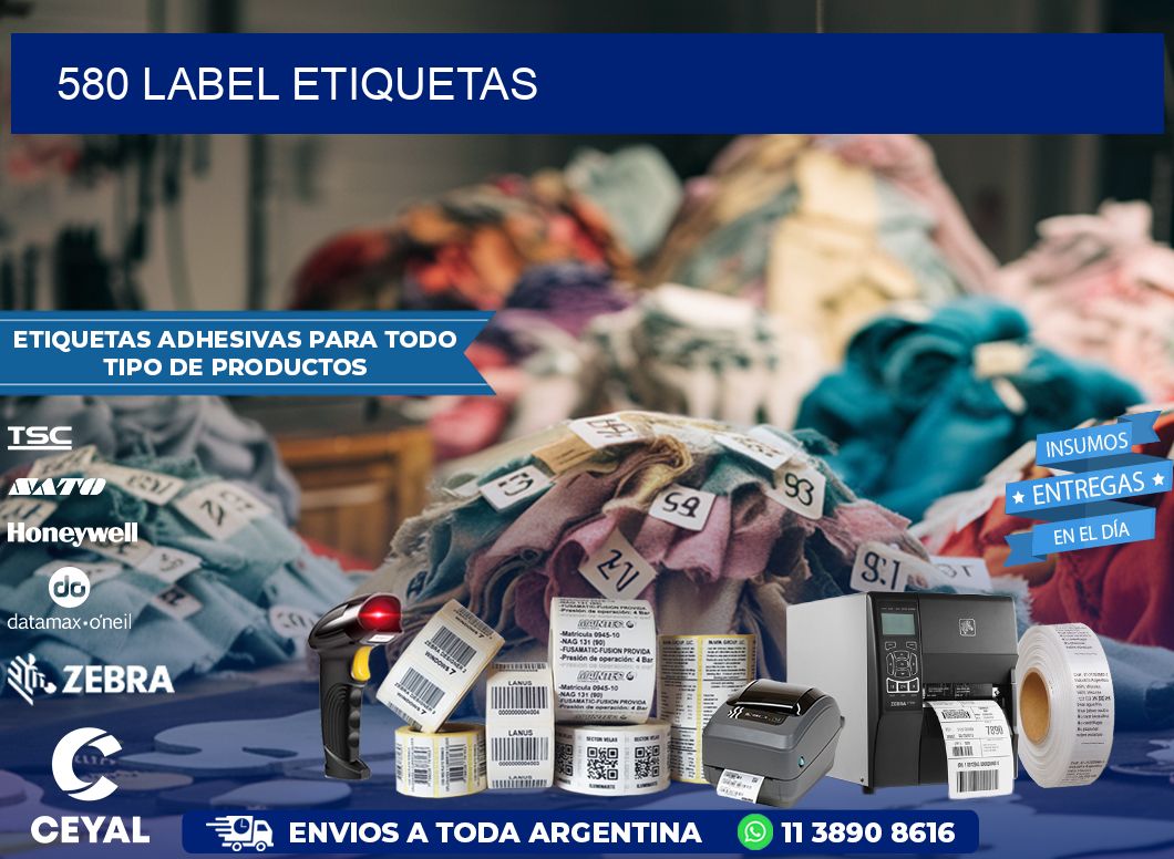 580 LABEL ETIQUETAS