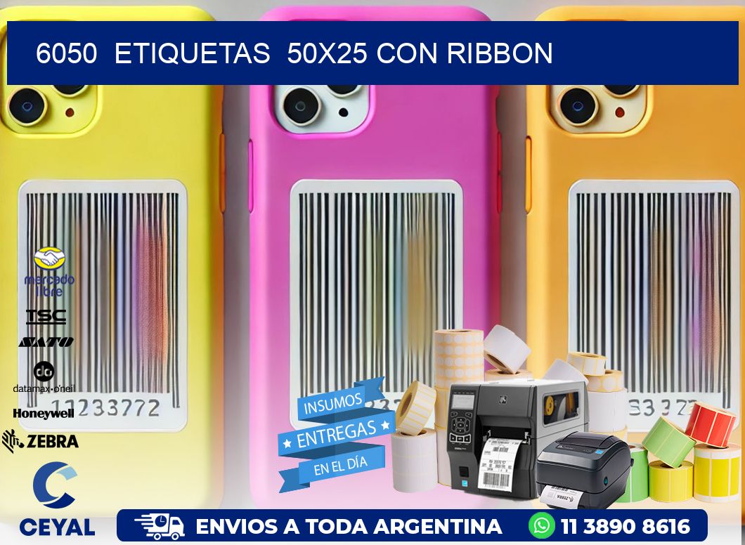 6050  ETIQUETAS  50X25 CON RIBBON