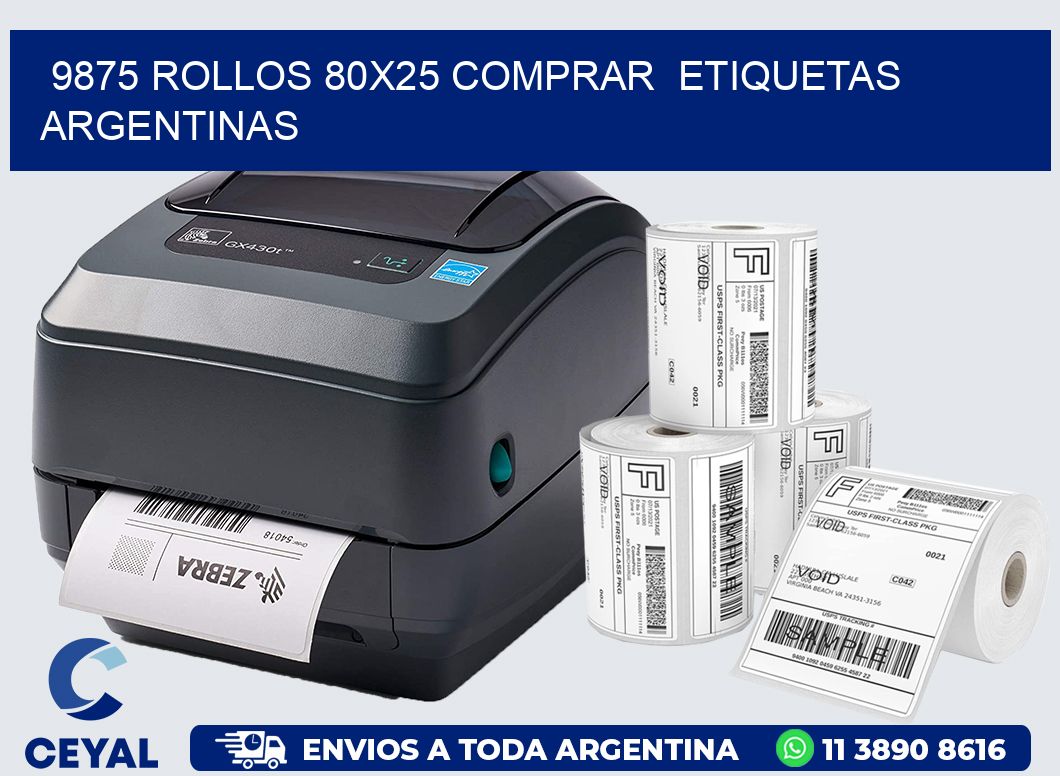 9875 ROLLOS 80X25 COMPRAR  ETIQUETAS ARGENTINAS