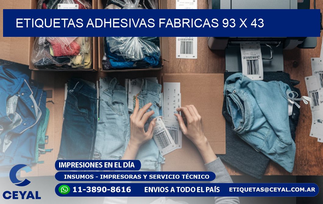 ETIQUETAS ADHESIVAS FABRICAS 93 x 43