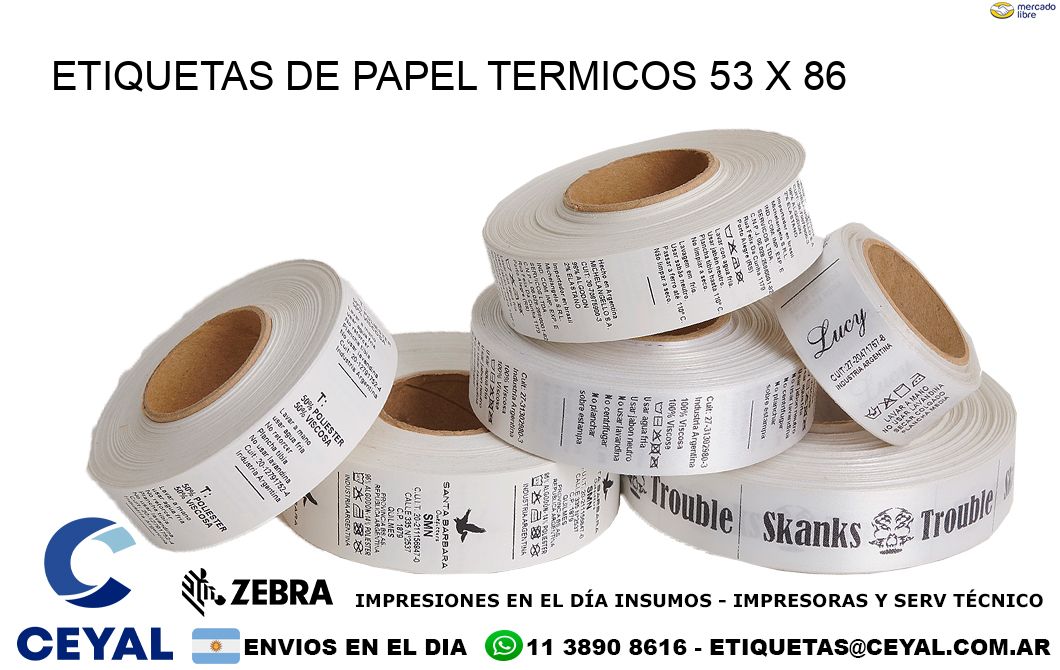 ETIQUETAS DE PAPEL TERMICOS 53 x 86