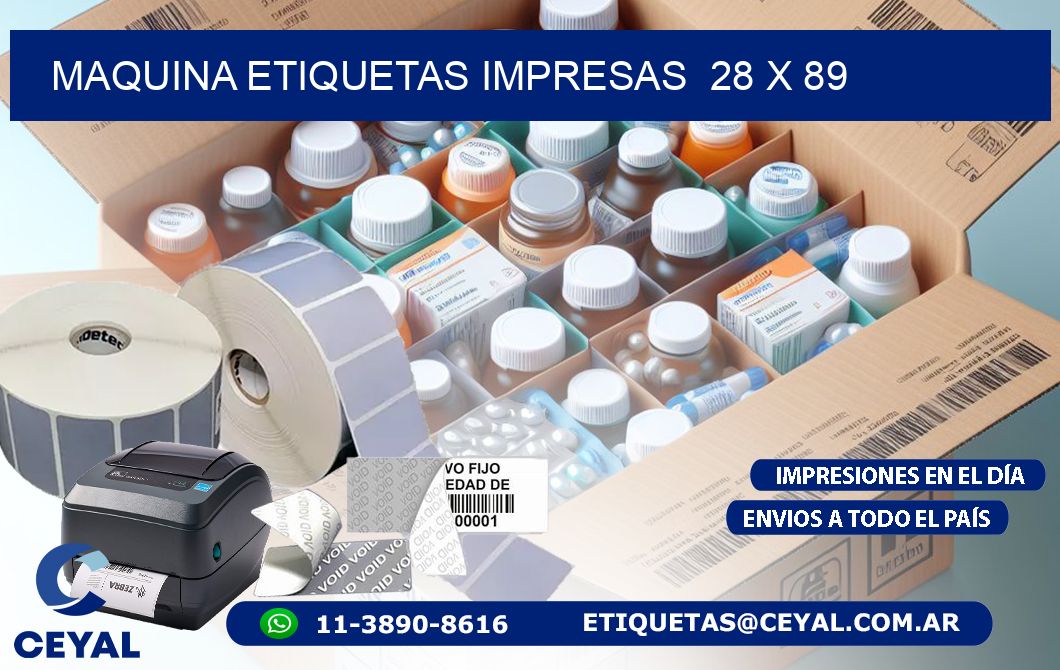 MAQUINA ETIQUETAS IMPRESAS  28 x 89