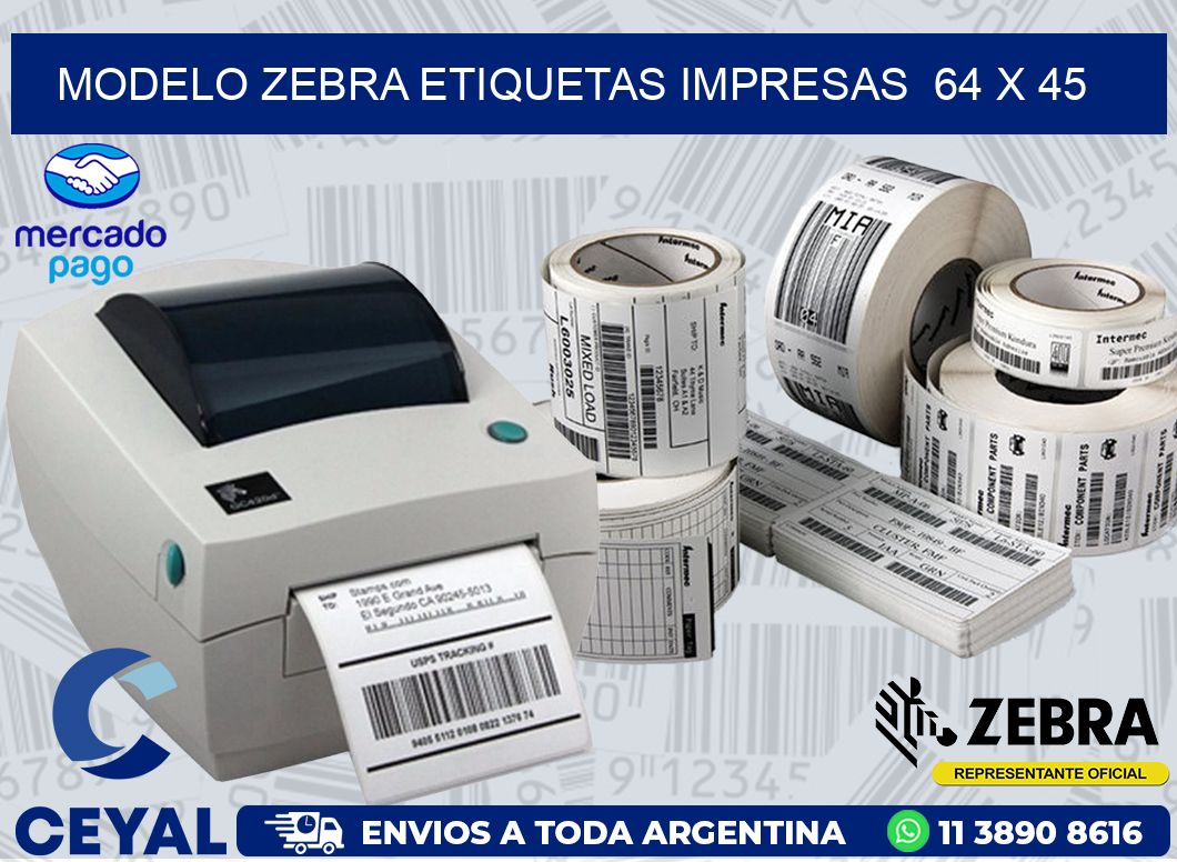 MODELO ZEBRA ETIQUETAS IMPRESAS  64 x 45