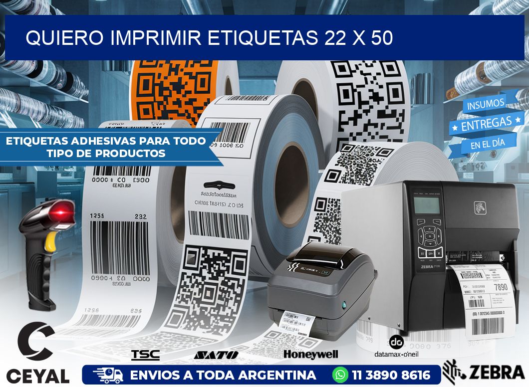QUIERO IMPRIMIR ETIQUETAS 22 x 50