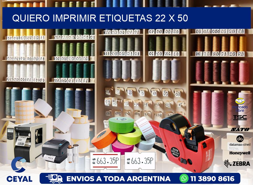 QUIERO IMPRIMIR ETIQUETAS 22 x 50