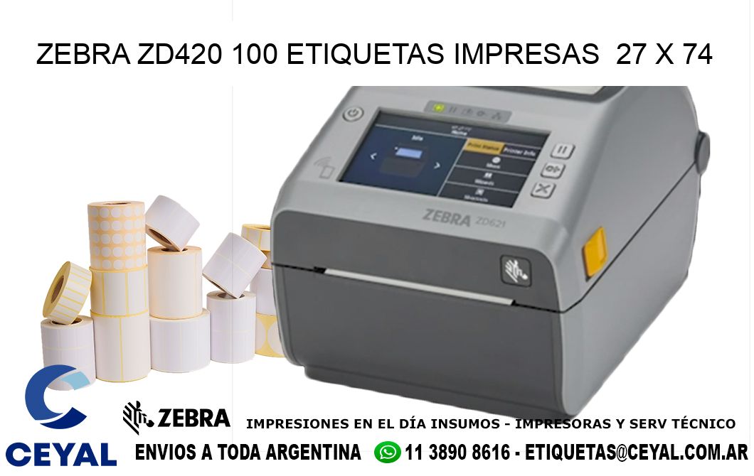 ZEBRA ZD420 100 ETIQUETAS IMPRESAS  27 x 74