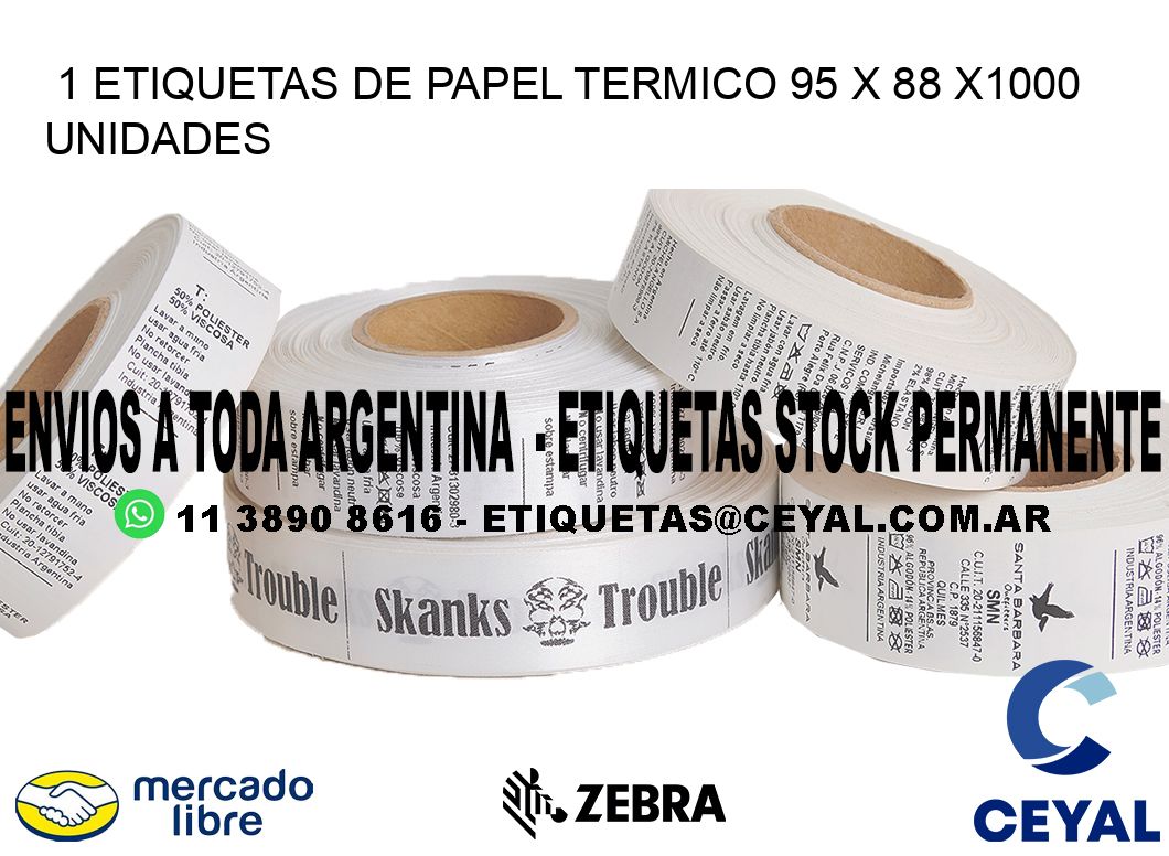 1 ETIQUETAS DE PAPEL TERMICO 95 x 88 X1000 UNIDADES