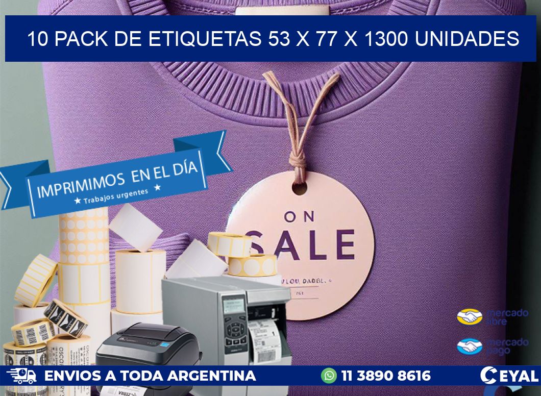 10 PACK DE ETIQUETAS 53 x 77 X 1300 UNIDADES