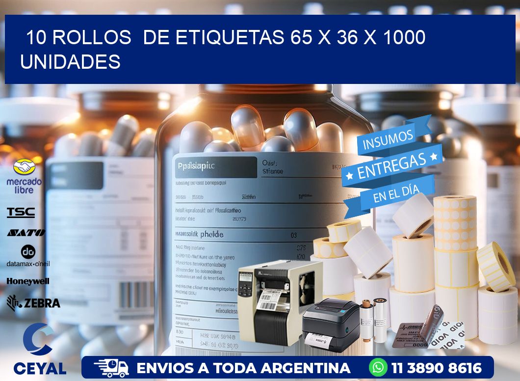 10 ROLLOS  DE ETIQUETAS 65 x 36 X 1000 UNIDADES