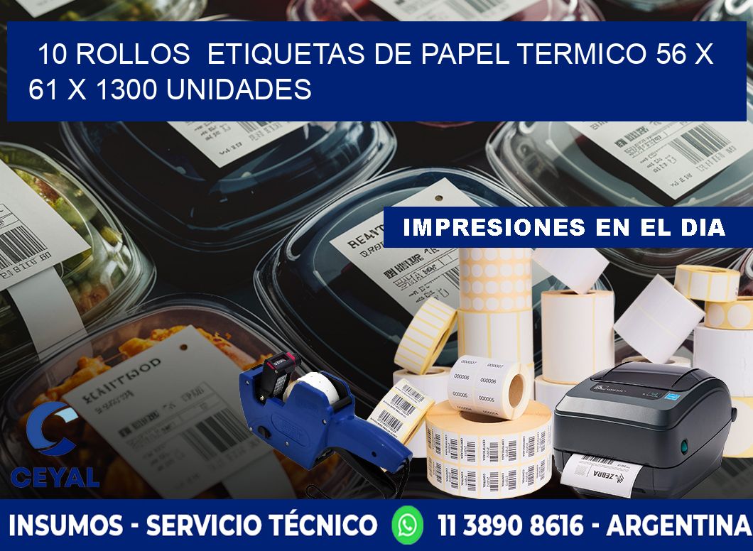 10 ROLLOS  ETIQUETAS DE PAPEL TERMICO 56 x 61 X 1300 UNIDADES