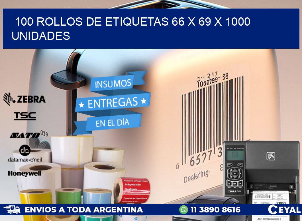 100 ROLLOS DE ETIQUETAS 66 x 69 X 1000 UNIDADES