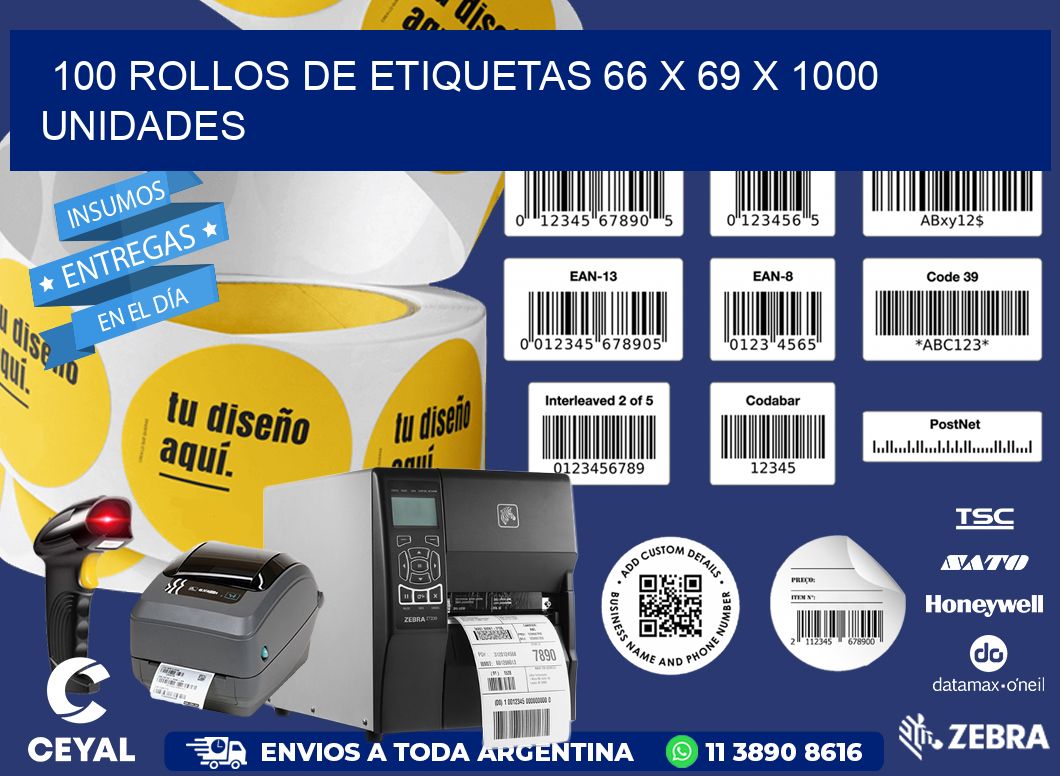 100 ROLLOS DE ETIQUETAS 66 x 69 X 1000 UNIDADES