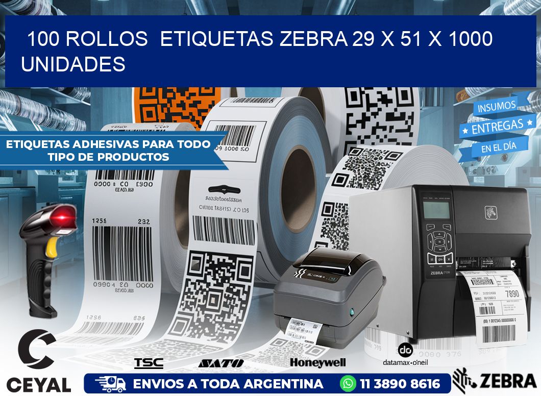 100 ROLLOS  ETIQUETAS ZEBRA 29 x 51 X 1000 UNIDADES