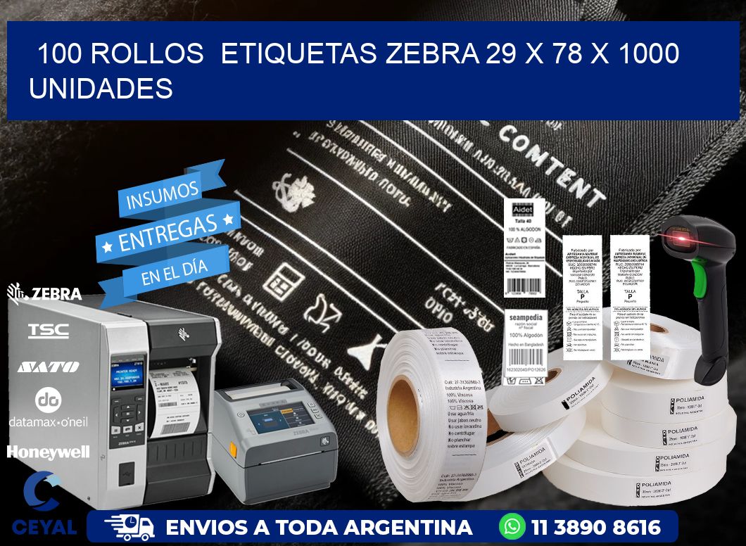 100 ROLLOS  ETIQUETAS ZEBRA 29 x 78 X 1000 UNIDADES