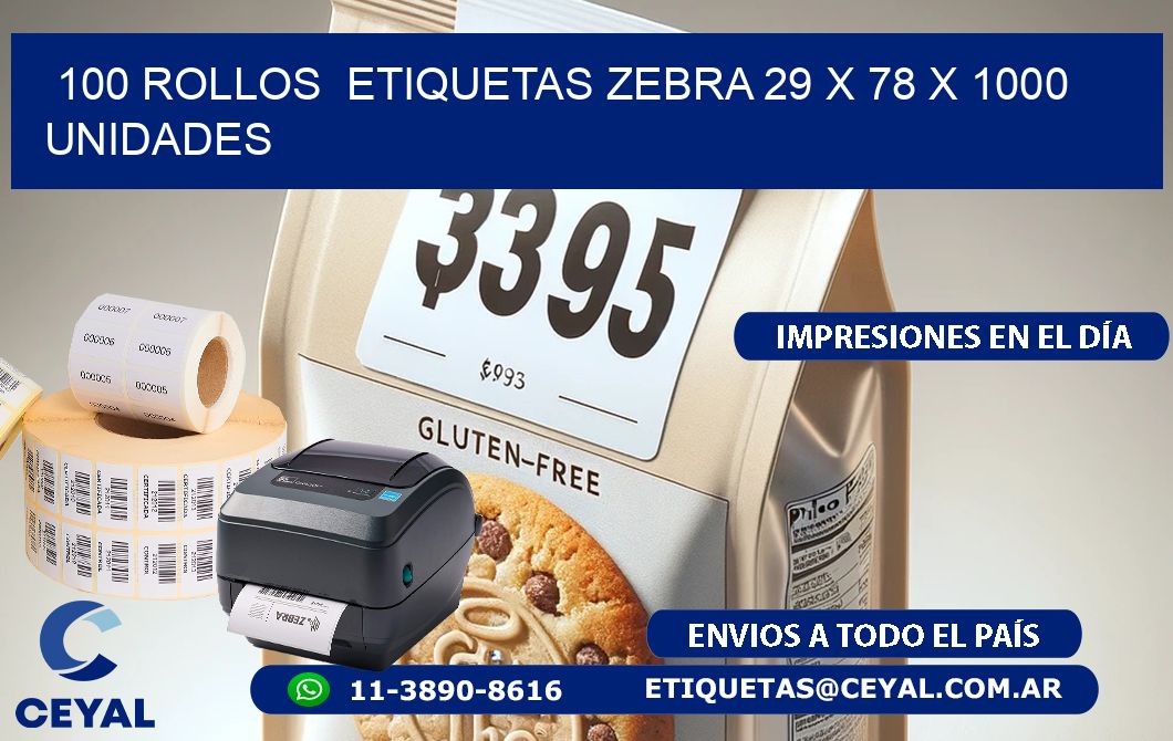 100 ROLLOS  ETIQUETAS ZEBRA 29 x 78 X 1000 UNIDADES