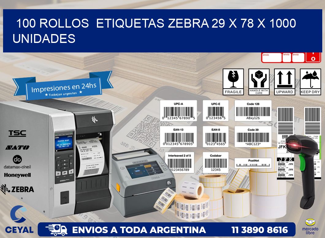 100 ROLLOS  ETIQUETAS ZEBRA 29 x 78 X 1000 UNIDADES