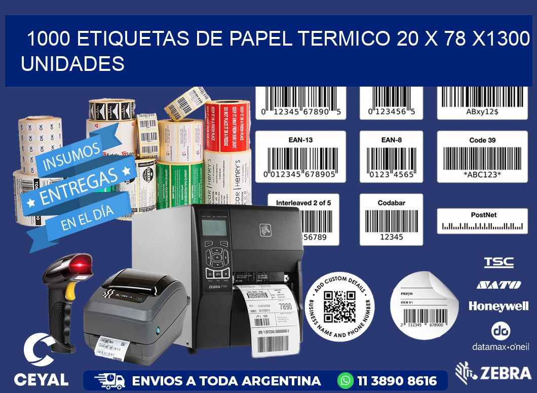 1000 ETIQUETAS DE PAPEL TERMICO 20 x 78 X1300 UNIDADES