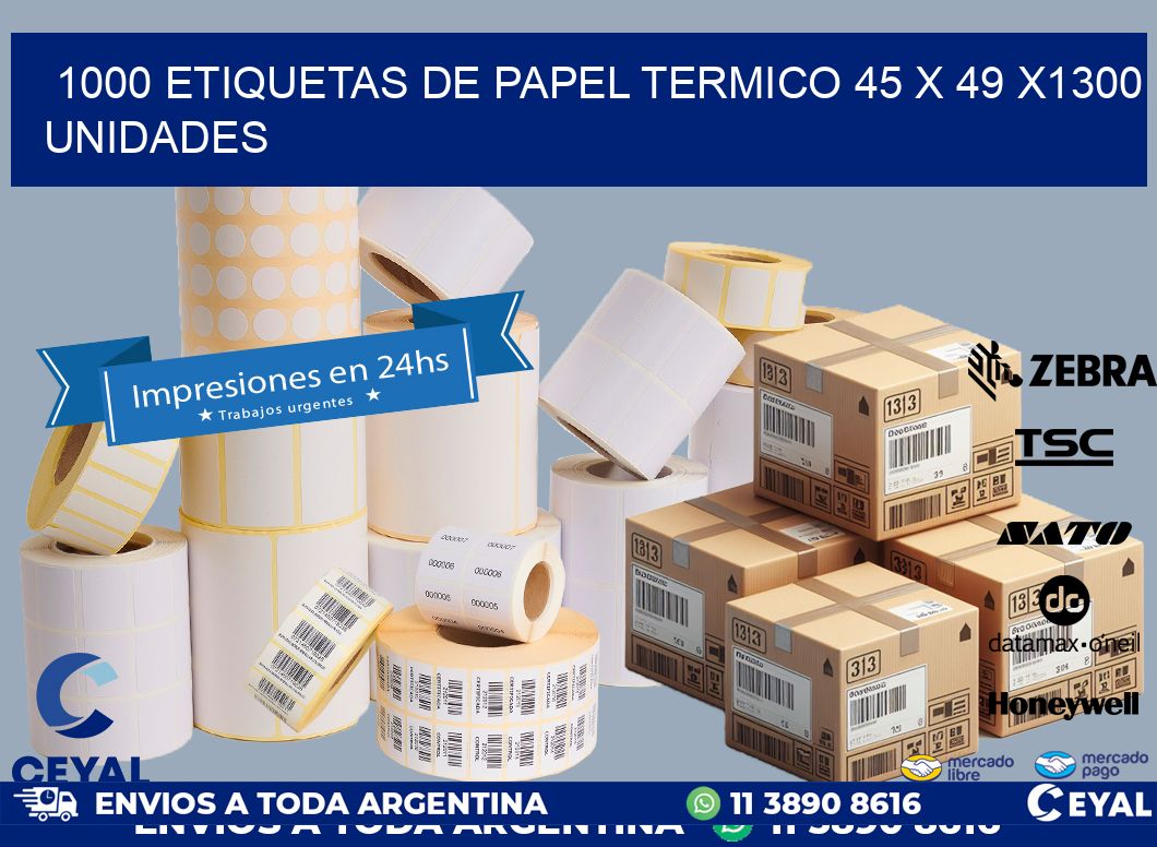 1000 ETIQUETAS DE PAPEL TERMICO 45 x 49 X1300 UNIDADES