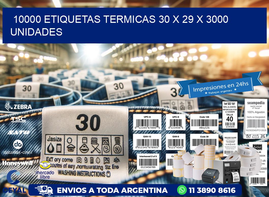 10000 ETIQUETAS TERMICAS 30 x 29 X 3000 UNIDADES