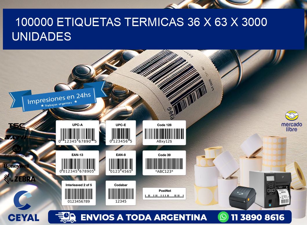 100000 ETIQUETAS TERMICAS 36 x 63 X 3000 UNIDADES