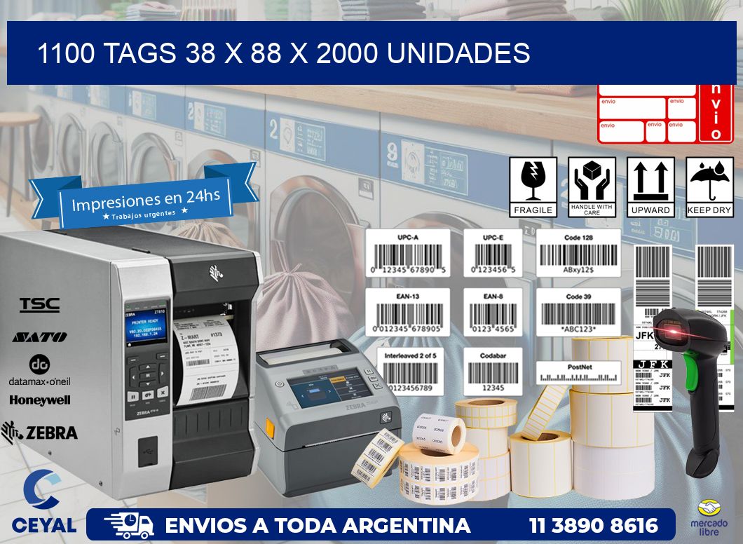 1100 TAGS 38 x 88 X 2000 UNIDADES