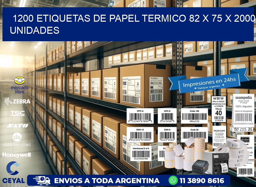 1200 ETIQUETAS DE PAPEL TERMICO 82 x 75 X 2000 UNIDADES