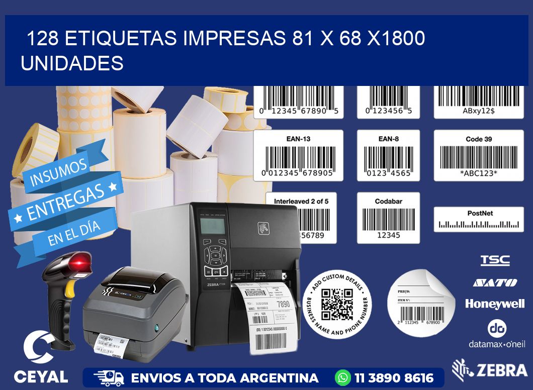 128 ETIQUETAS IMPRESAS 81 x 68 X1800 UNIDADES