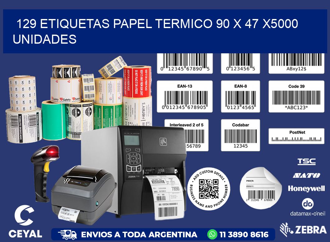 129 ETIQUETAS PAPEL TERMICO 90 x 47 X5000 UNIDADES