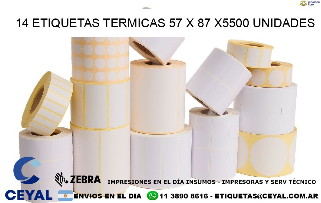 14 ETIQUETAS TERMICAS 57 x 87 X5500 UNIDADES