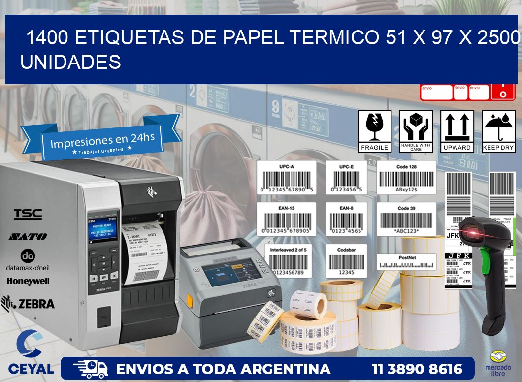 1400 ETIQUETAS DE PAPEL TERMICO 51 x 97 X 2500 UNIDADES