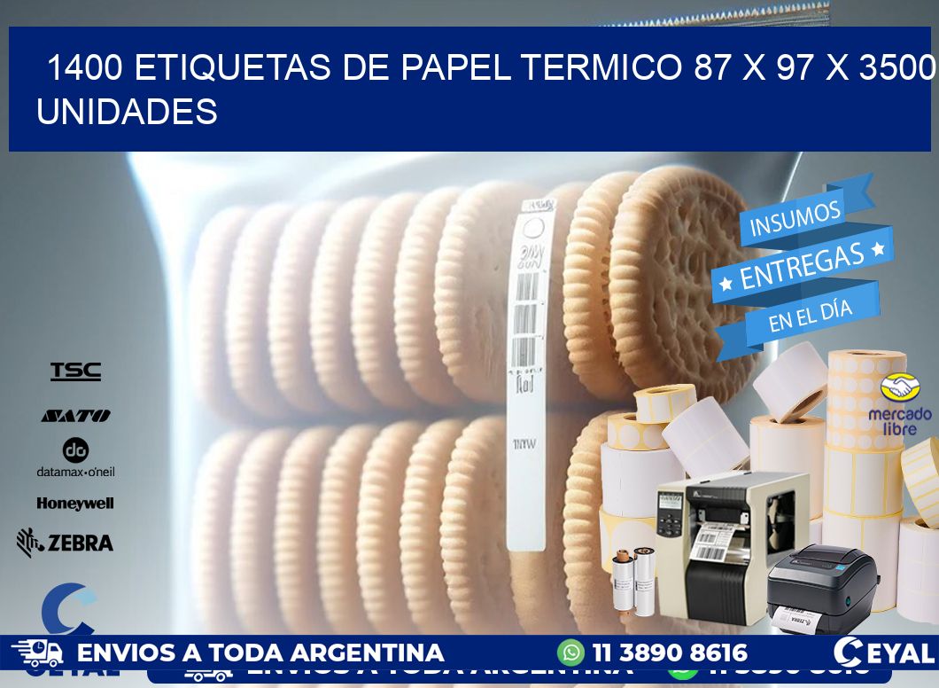 1400 ETIQUETAS DE PAPEL TERMICO 87 x 97 X 3500 UNIDADES