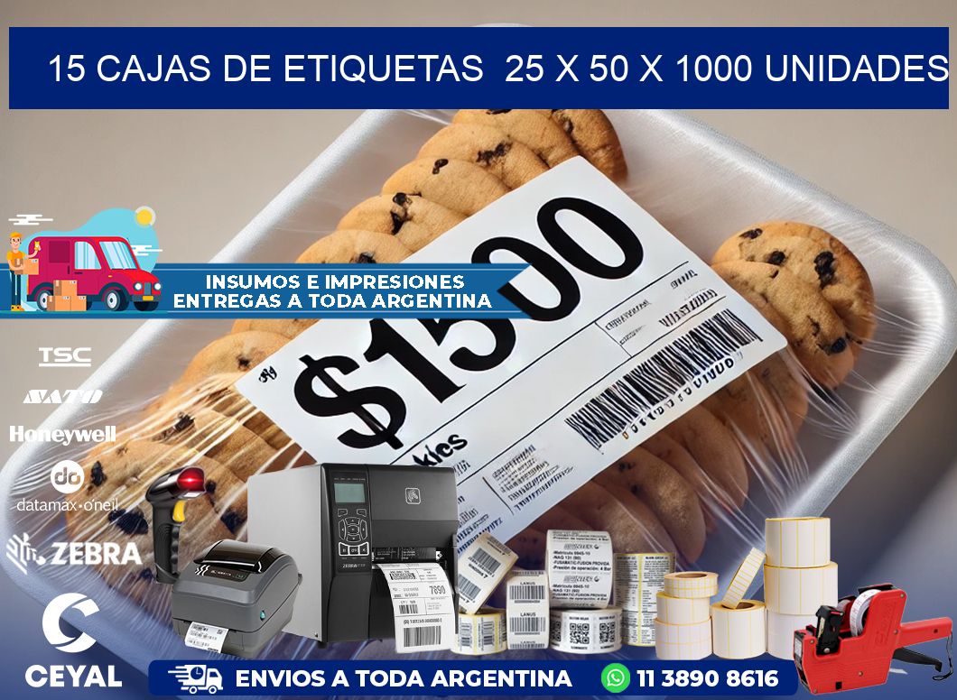 15 CAJAS DE ETIQUETAS  25 x 50 X 1000 UNIDADES