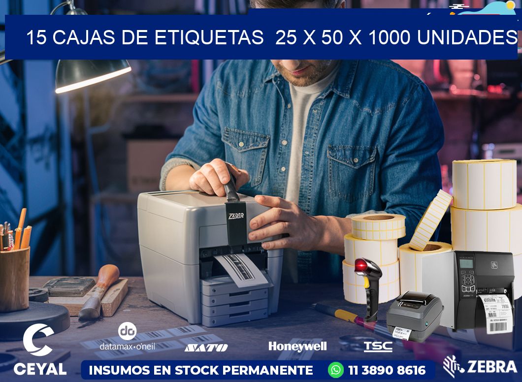 15 CAJAS DE ETIQUETAS  25 x 50 X 1000 UNIDADES