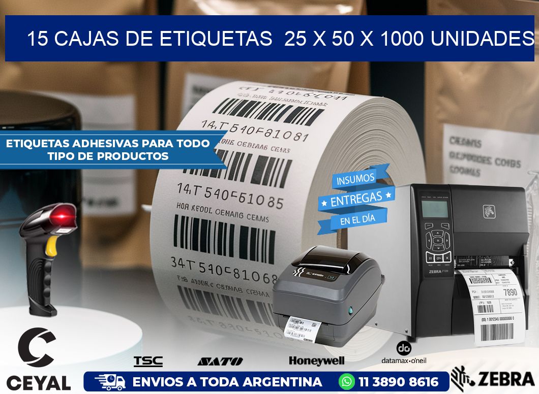 15 CAJAS DE ETIQUETAS  25 x 50 X 1000 UNIDADES