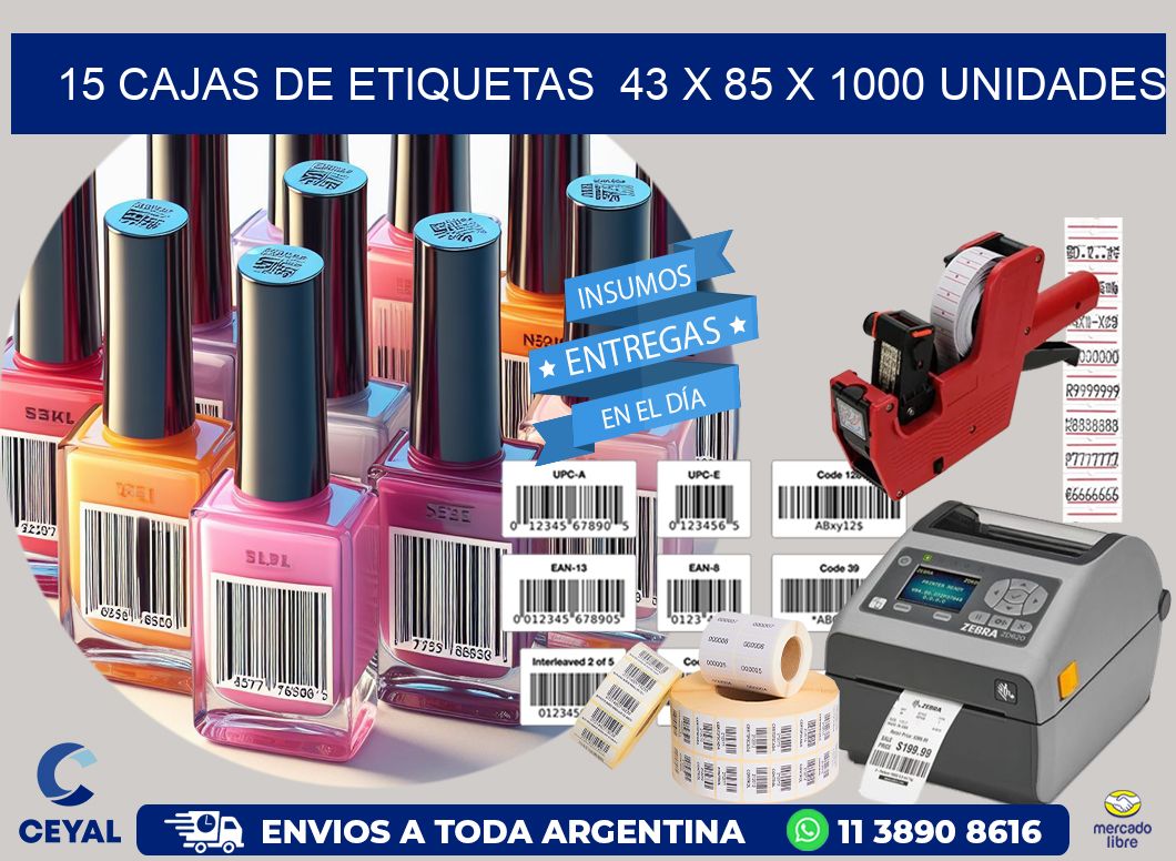 15 CAJAS DE ETIQUETAS  43 x 85 X 1000 UNIDADES