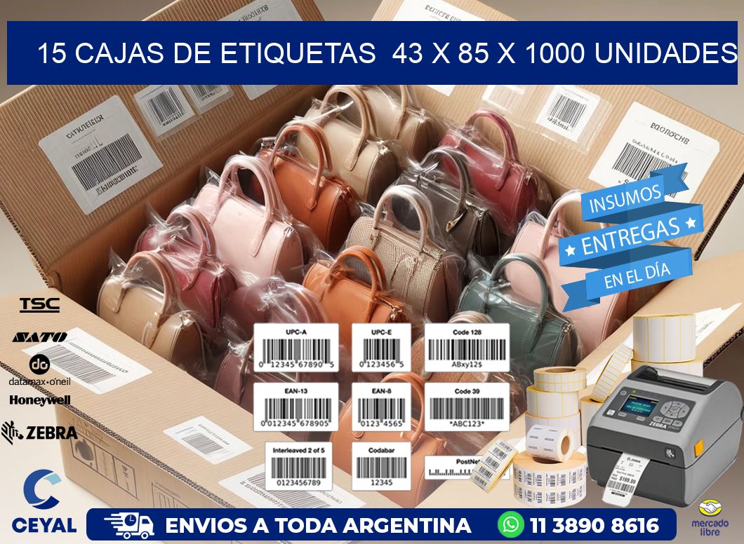 15 CAJAS DE ETIQUETAS  43 x 85 X 1000 UNIDADES
