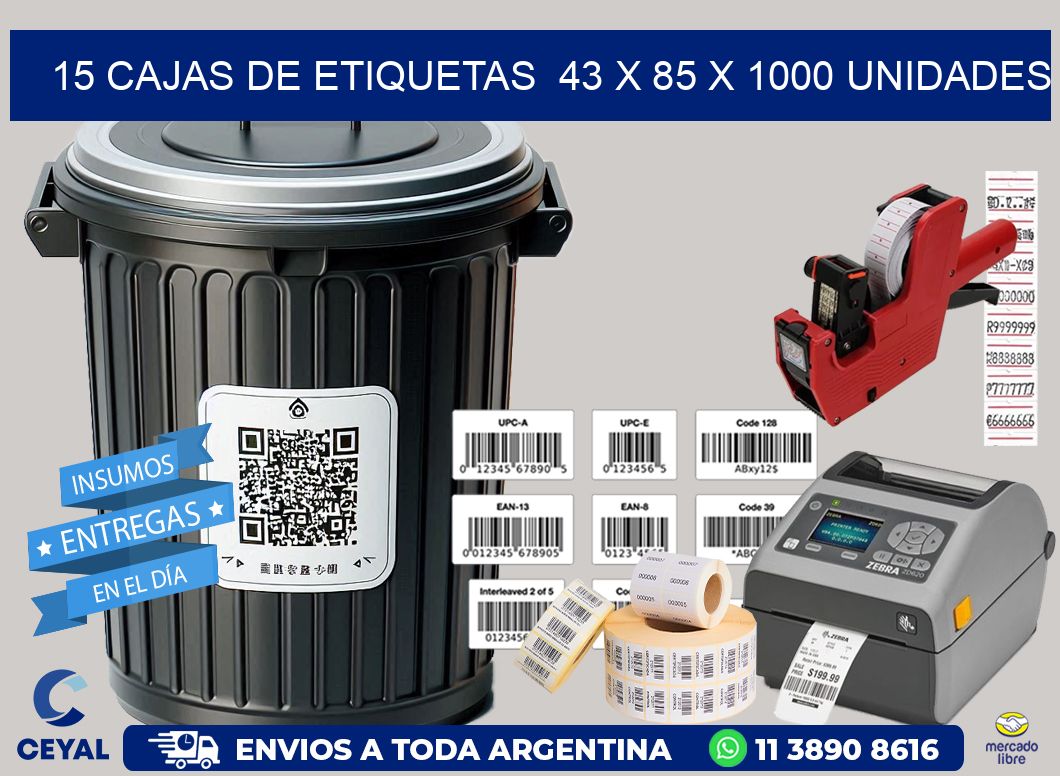 15 CAJAS DE ETIQUETAS  43 x 85 X 1000 UNIDADES