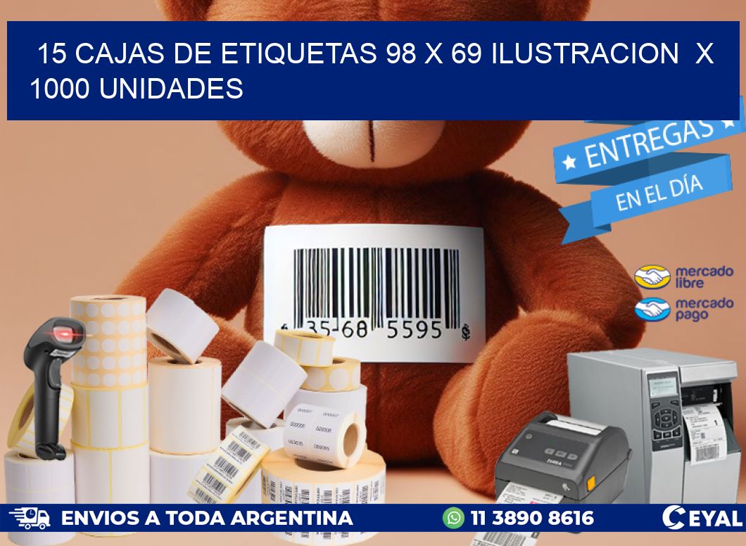 15 CAJAS DE ETIQUETAS 98 x 69 ILUSTRACION  X 1000 UNIDADES