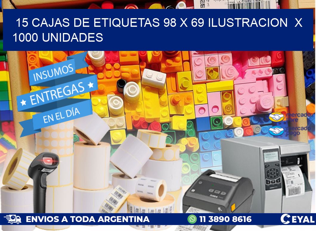 15 CAJAS DE ETIQUETAS 98 x 69 ILUSTRACION  X 1000 UNIDADES