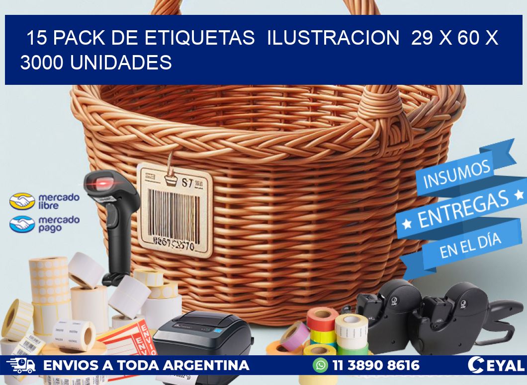15 PACK DE ETIQUETAS  ILUSTRACION  29 x 60 X 3000 UNIDADES