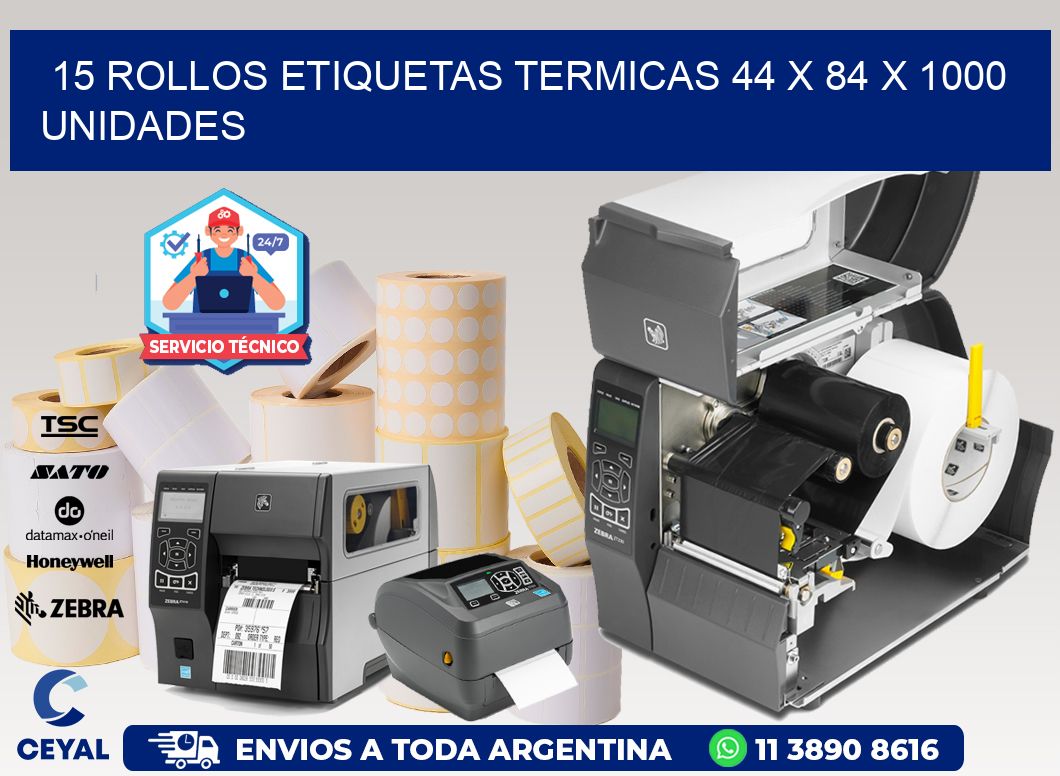 15 ROLLOS ETIQUETAS TERMICAS 44 x 84 X 1000 UNIDADES