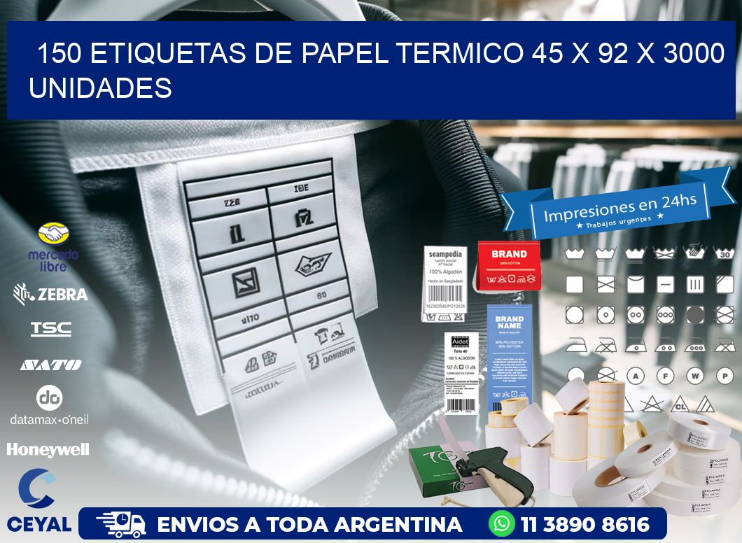 150 ETIQUETAS DE PAPEL TERMICO 45 x 92 X 3000 UNIDADES