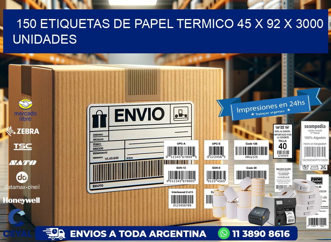 150 ETIQUETAS DE PAPEL TERMICO 45 x 92 X 3000 UNIDADES