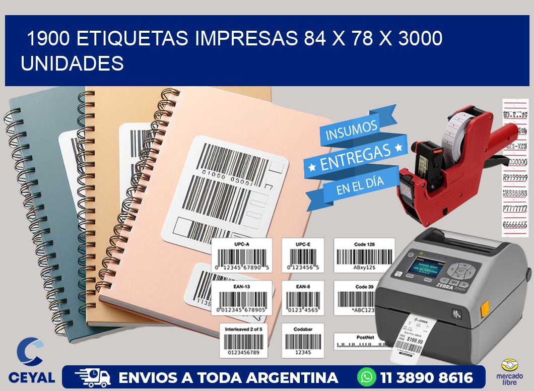 1900 ETIQUETAS IMPRESAS 84 x 78 X 3000 UNIDADES