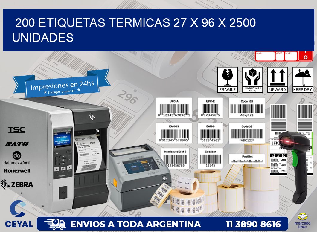 200 ETIQUETAS TERMICAS 27 x 96 X 2500 UNIDADES