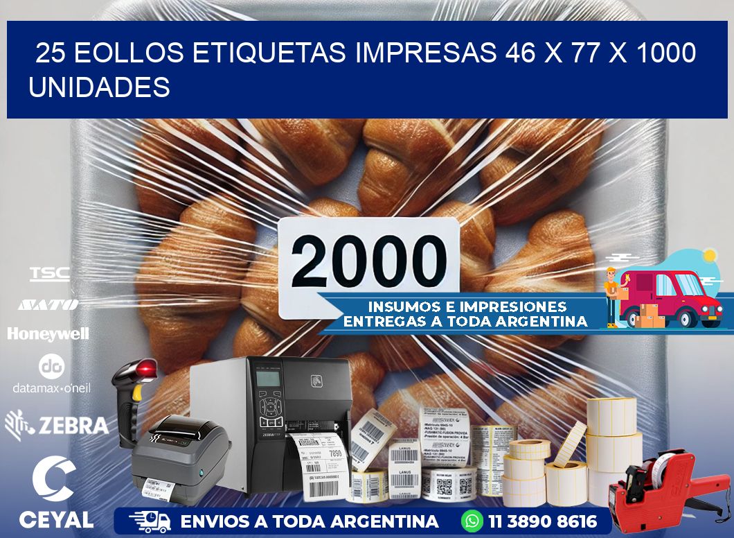 25 EOLLOS ETIQUETAS IMPRESAS 46 x 77 X 1000 UNIDADES