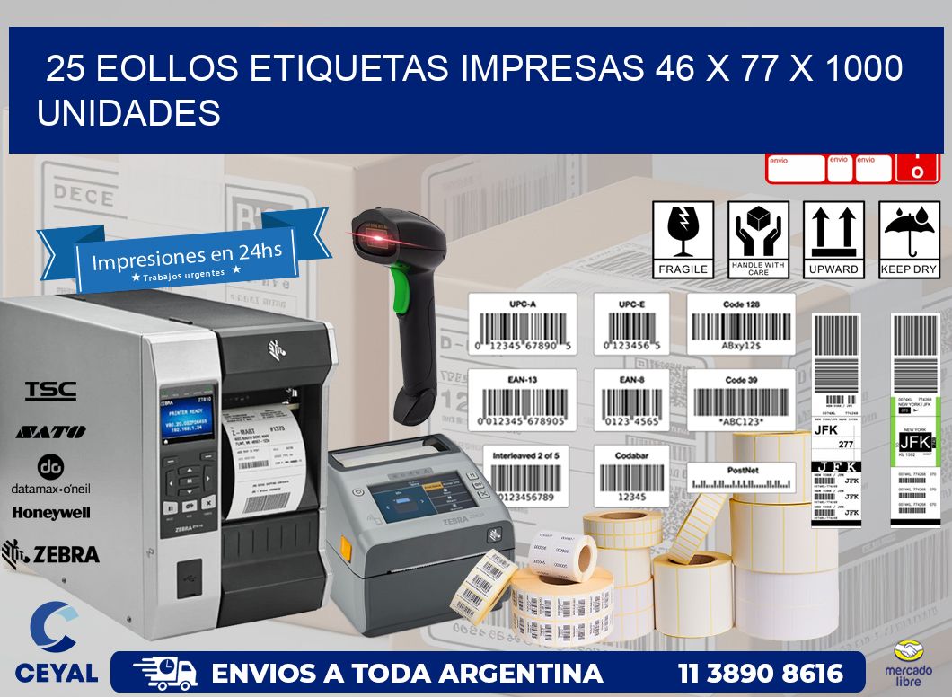 25 EOLLOS ETIQUETAS IMPRESAS 46 x 77 X 1000 UNIDADES